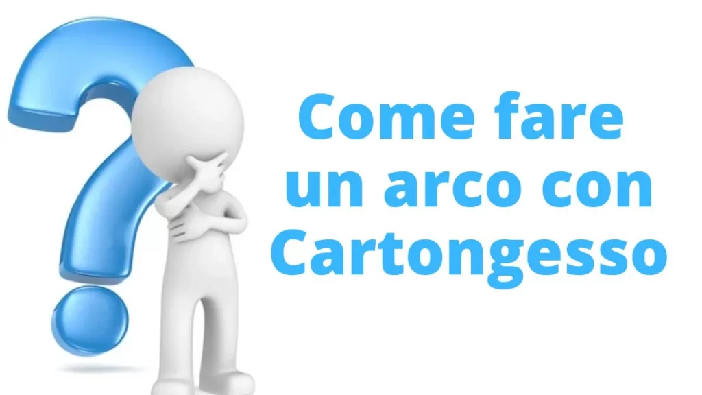 come fare un arco con cartongesso