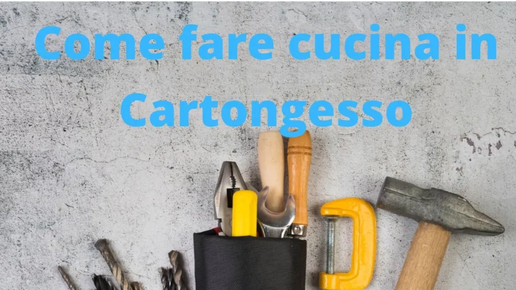 Come fare cucina in Cartongesso