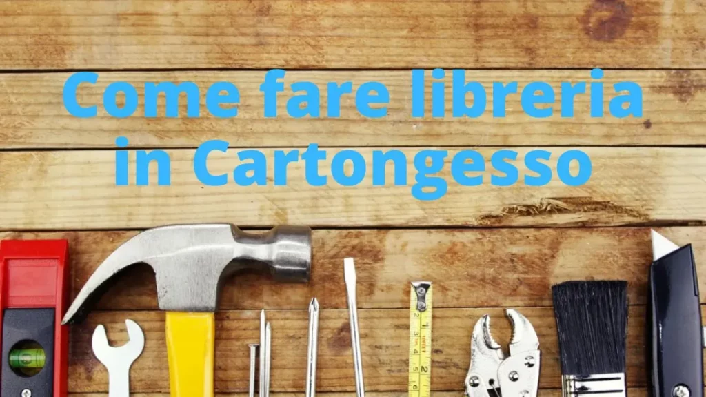 come fare libreria in cartongesso