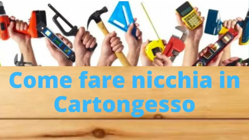 come fare nicchia in cartongesso