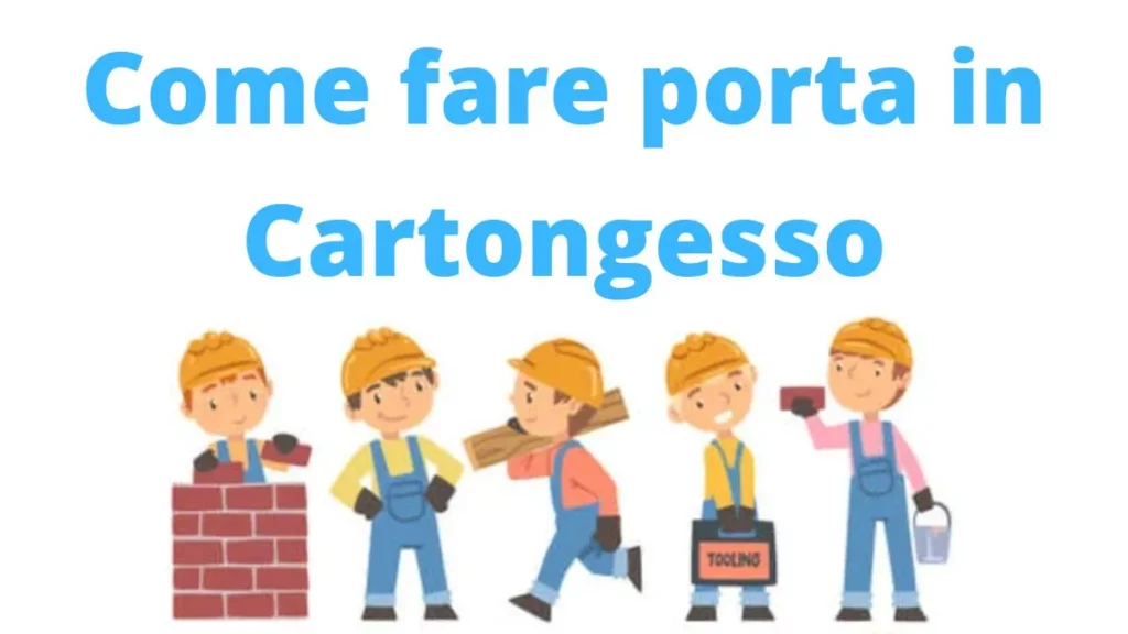 come fare porta in cartongesso