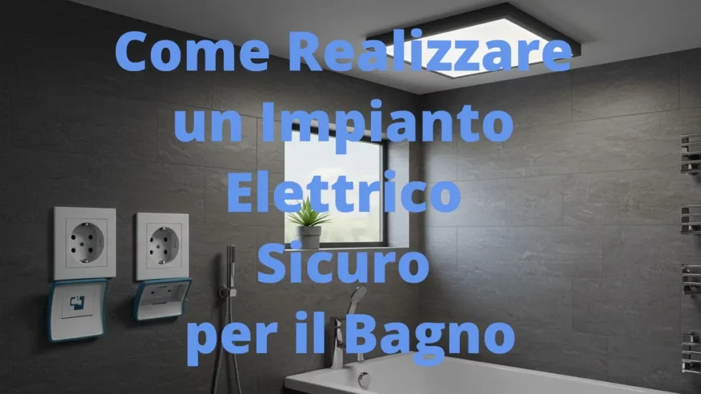 Bagno moderno con prese elettriche e punti luce installati in sicurezza.